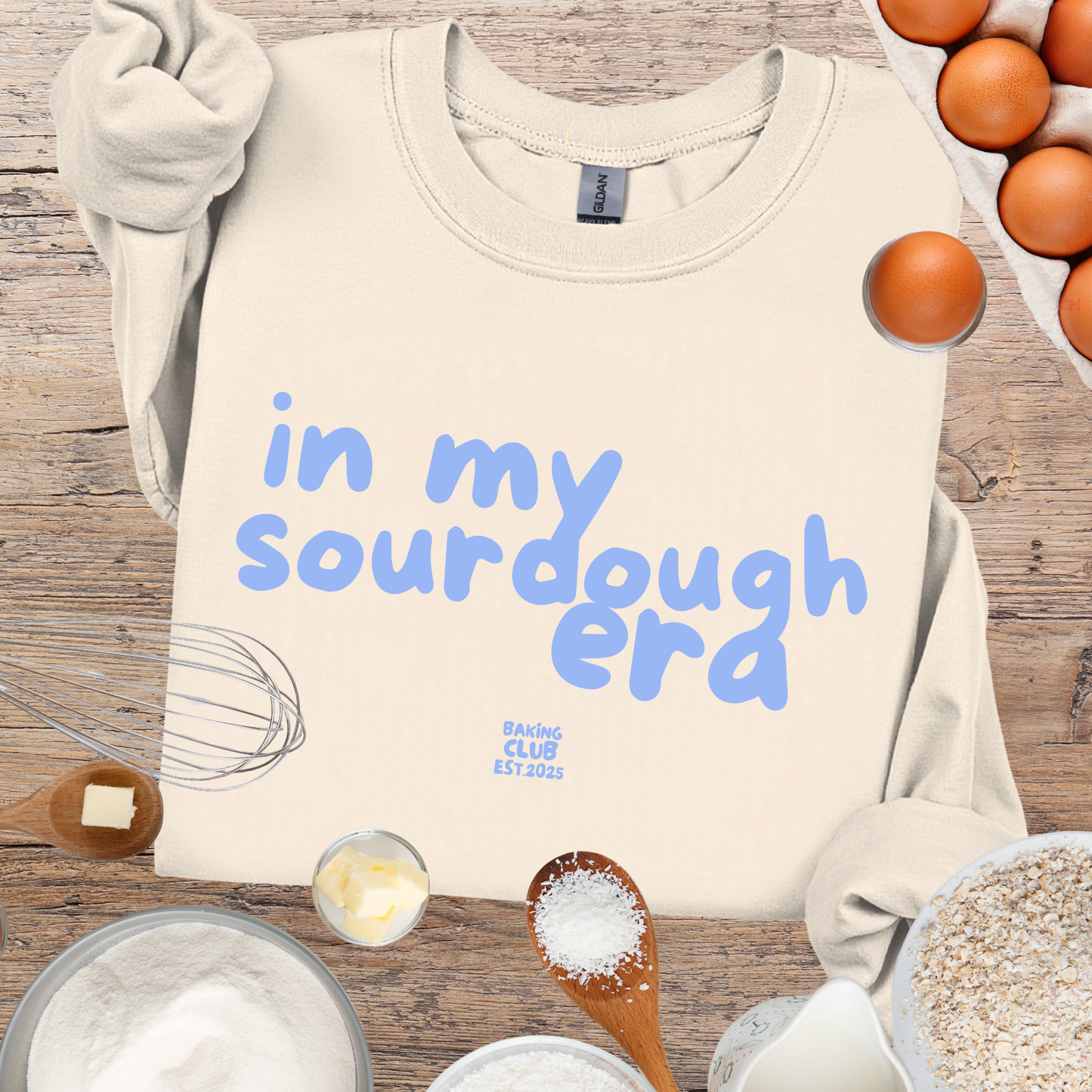 "In My Sourdough Era" sweatshirt