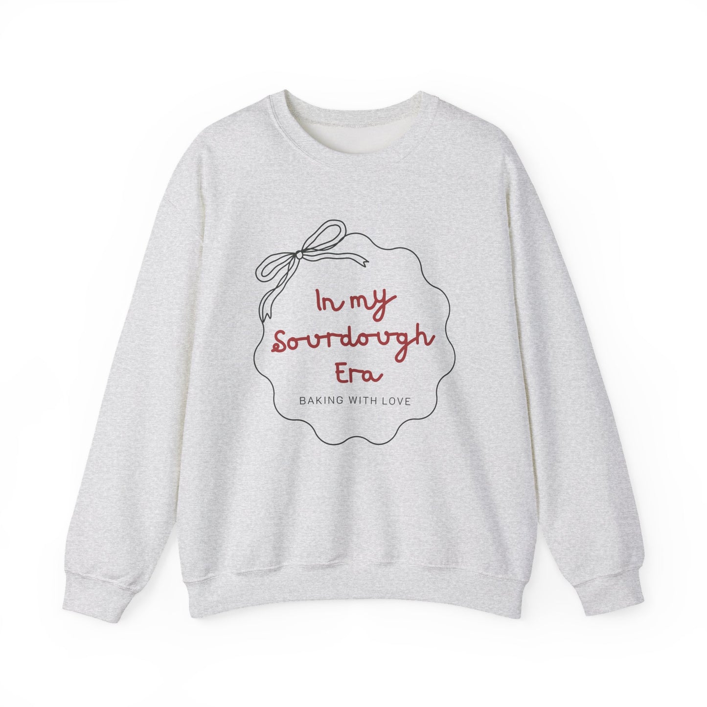 Sweatshirt for Sourdough Lovers, In my Sourdough Era