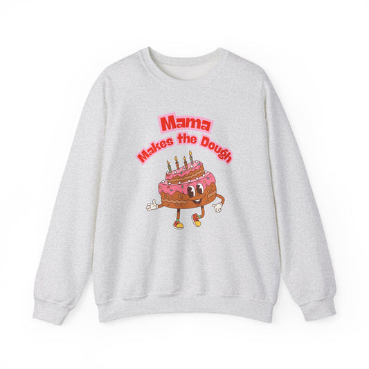 'Mama Makes The Dough' Sweatshirt