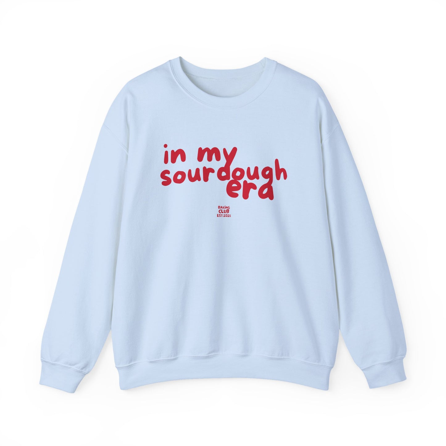 "In My Sourdough Era" sweatshirt