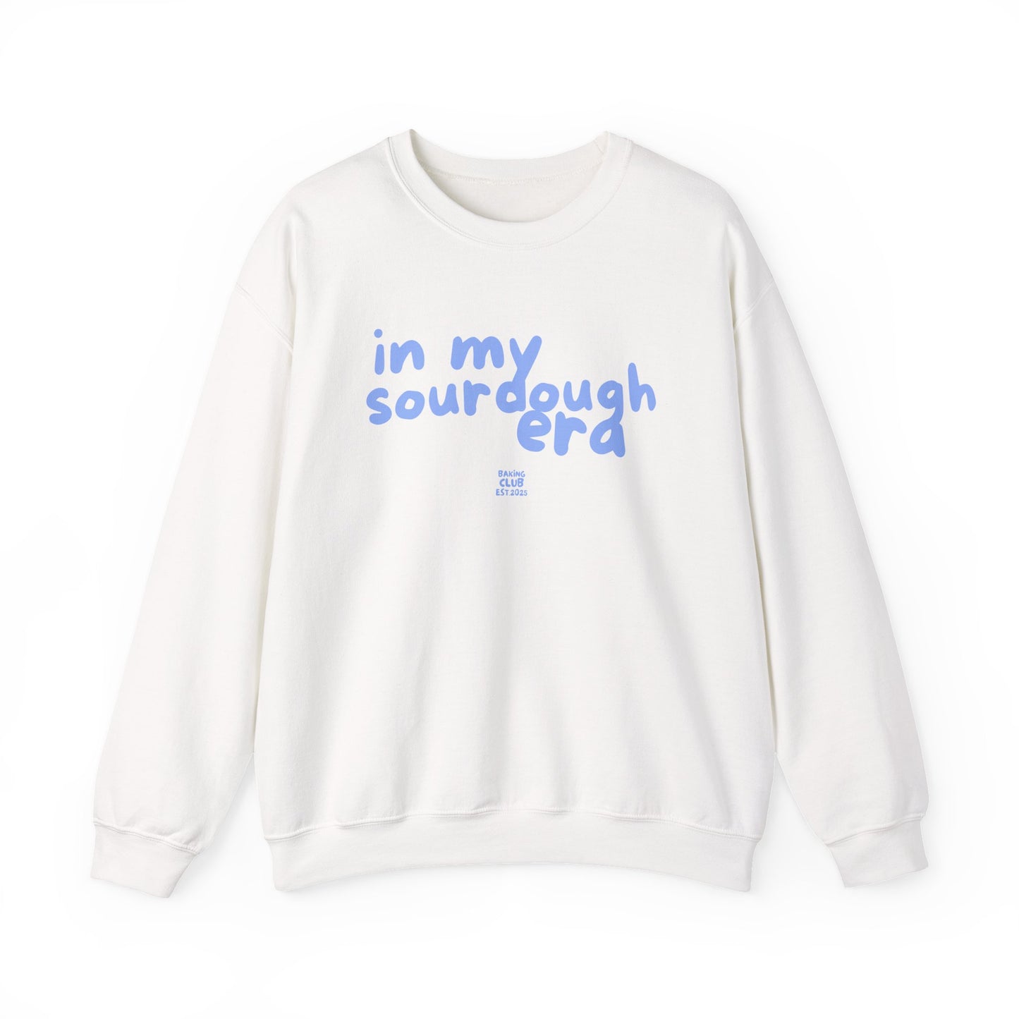 "In My Sourdough Era" sweatshirt