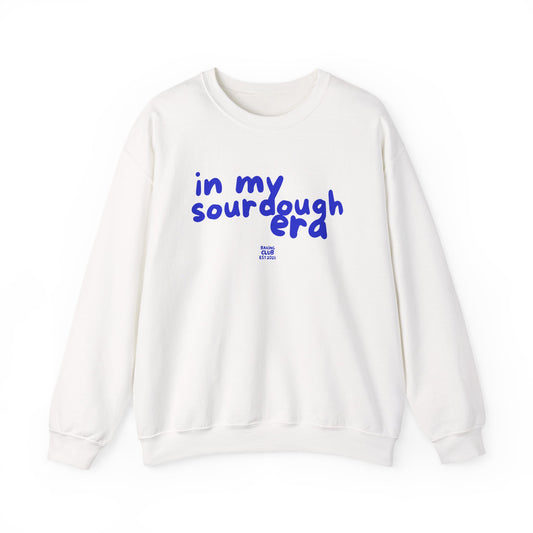 "In My Sourdough Era" sweatshirt