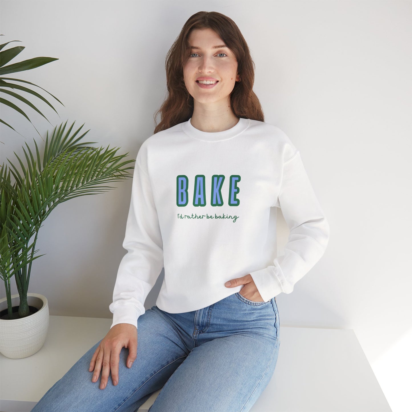 I'd Rather Be Baking' sweatshirt