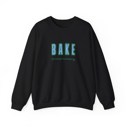 I'd Rather Be Baking' sweatshirt