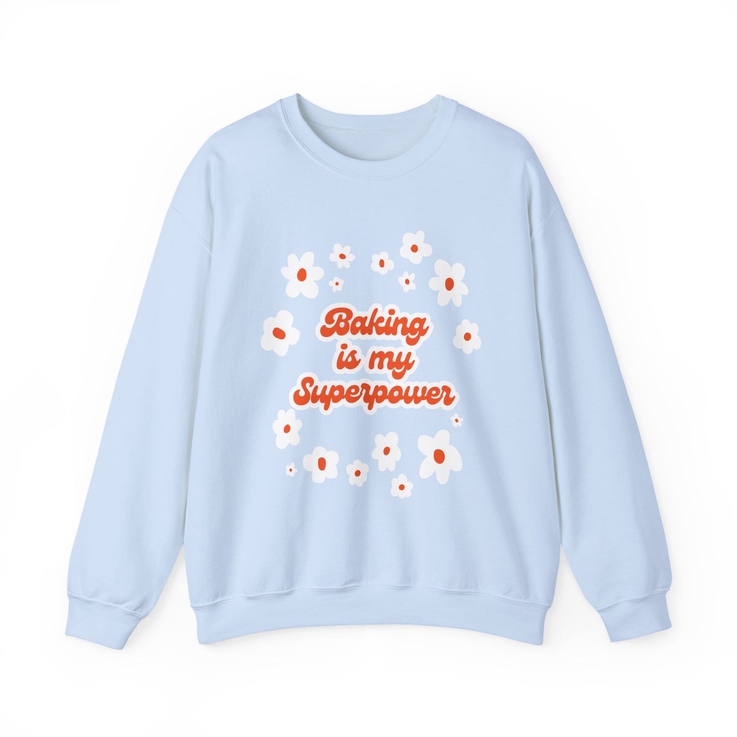 Baking Superpower Sweatshirt
