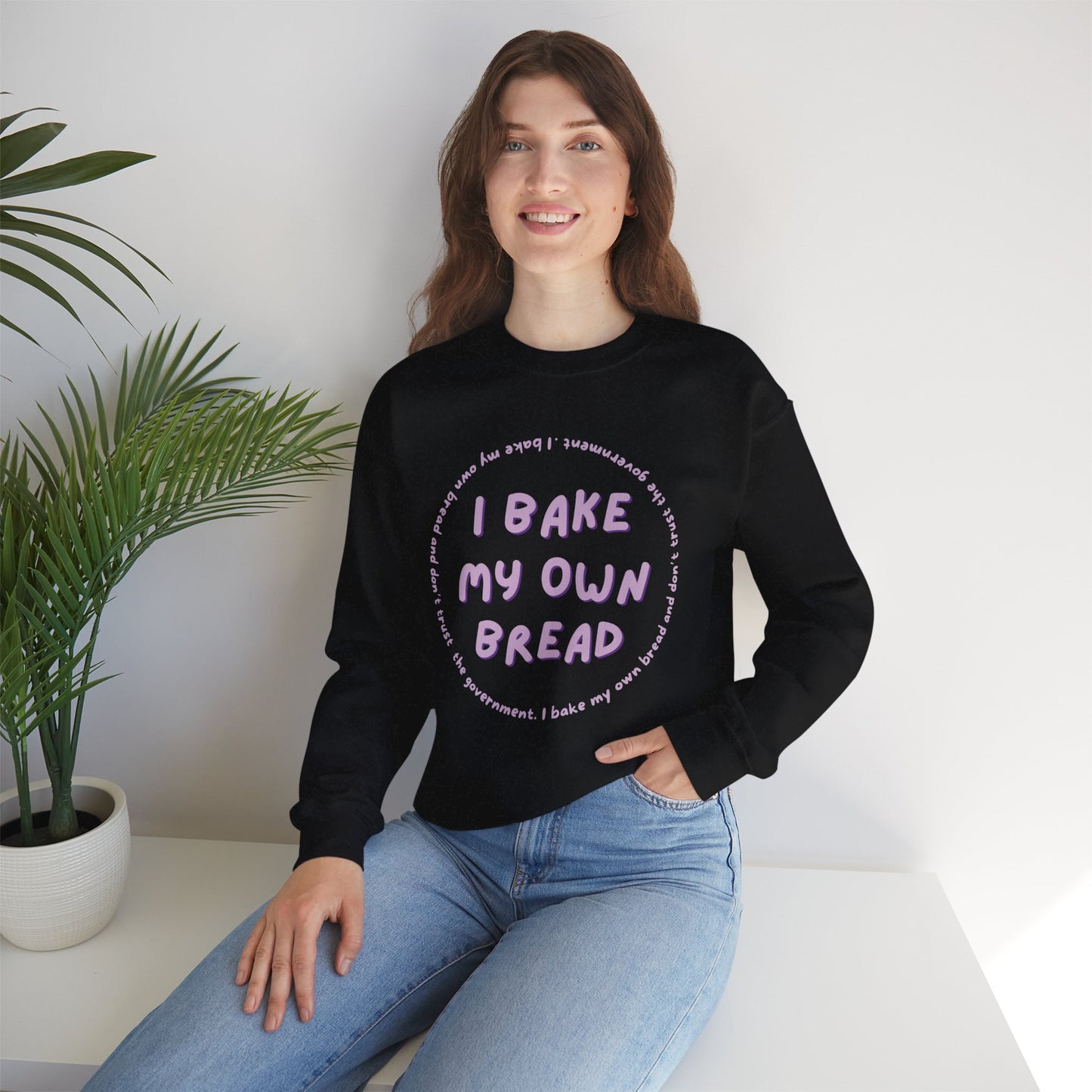 I Bake My Own Bread and Don't Trust the Government