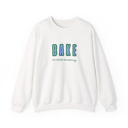 I'd Rather Be Baking' sweatshirt