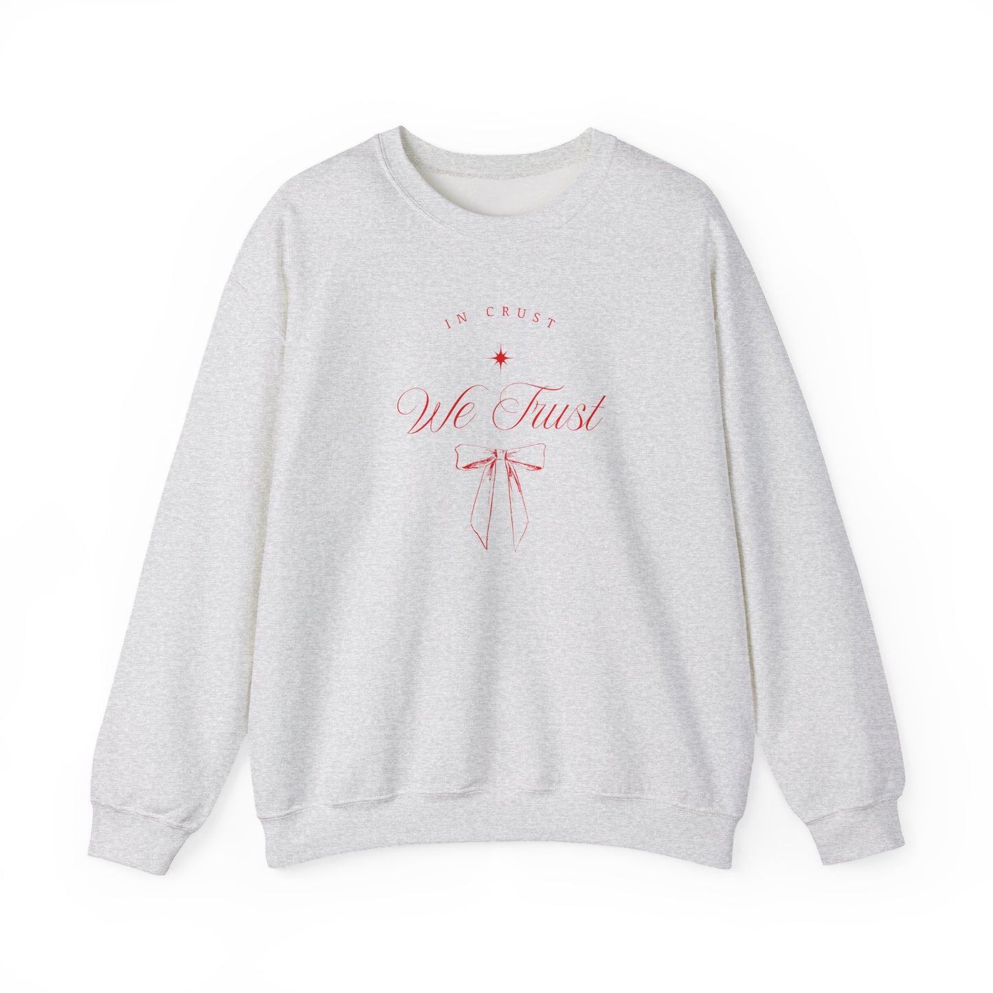 'In Crust We Trust' Sourdough Baking Sweatshirt