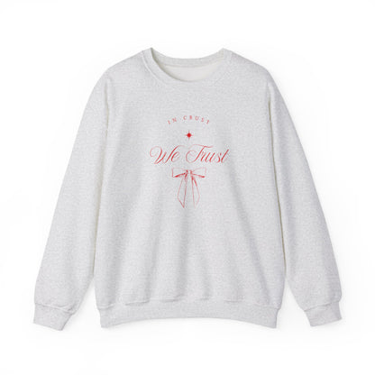 'In Crust We Trust' Sourdough Baking Sweatshirt