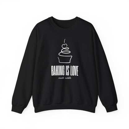 Baking is Love Made Edible Sweatshirt