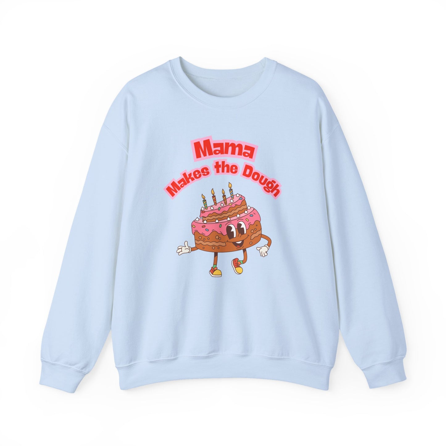 'Mama Makes The Dough' Sweatshirt