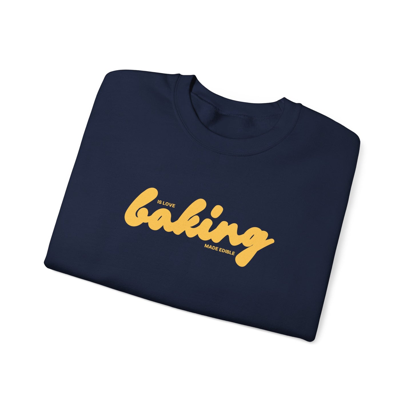 Baking is Love Made Edible Sweatshirt