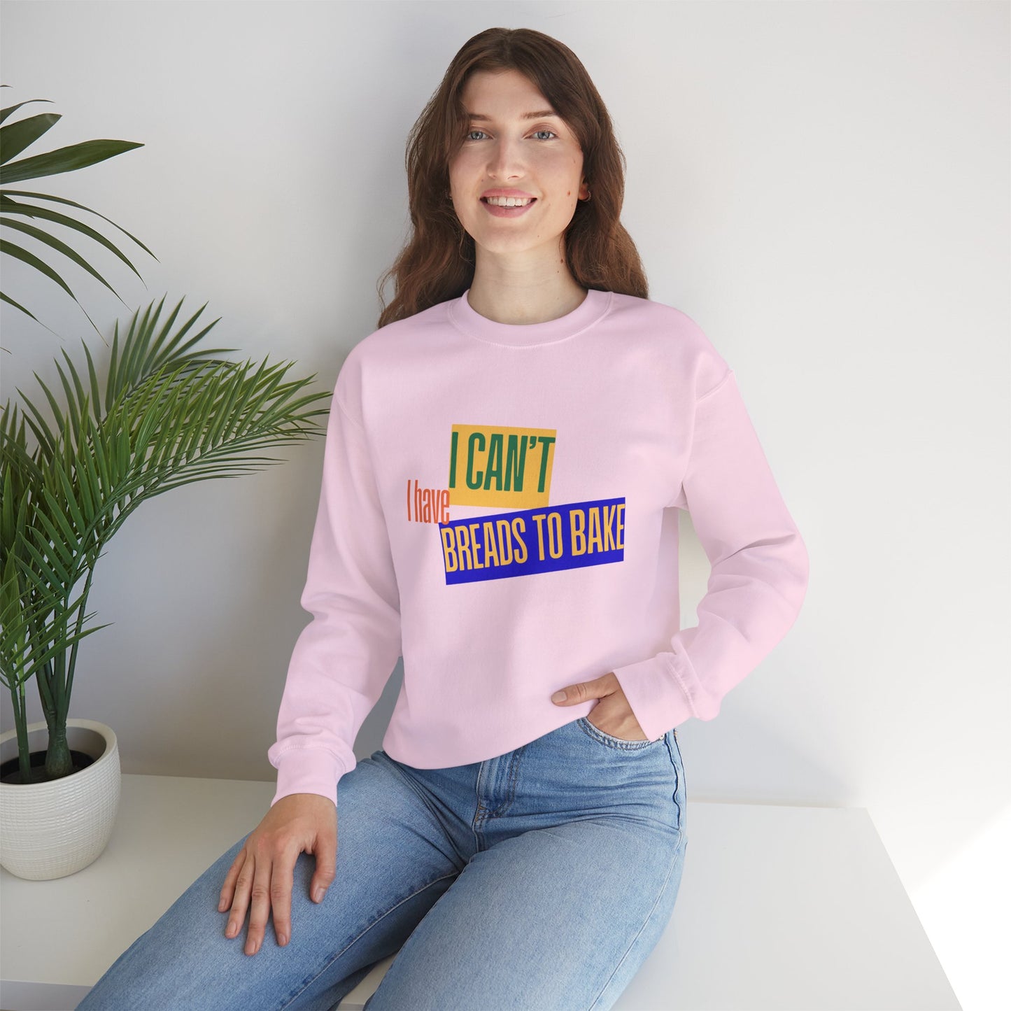 I Can't, I Have Breads to Bake - Sweatshirt