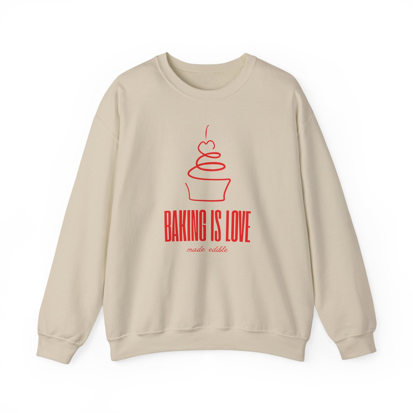 Baking is Love Made Edible Sweatshirt