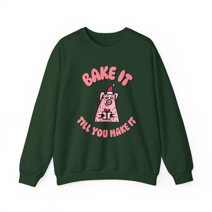 "Bake it till you make it" Sweatshirt - Cartoon Pig Design
