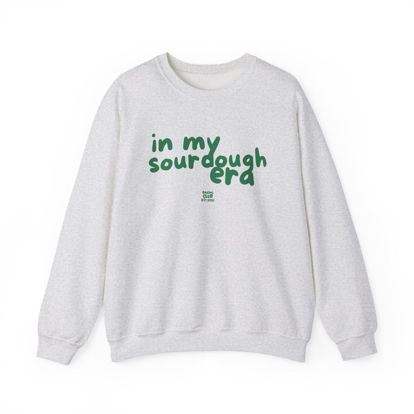 "In My Sourdough Era" sweatshirt