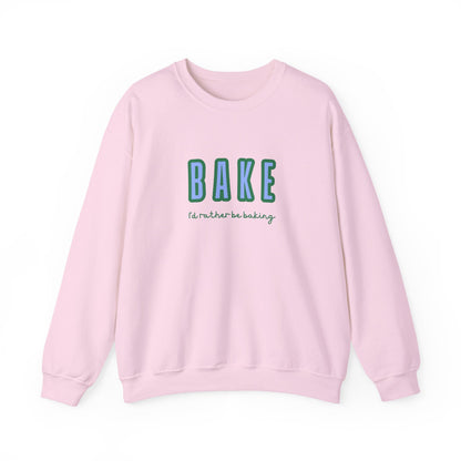 I'd Rather Be Baking' sweatshirt