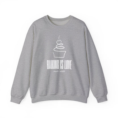 Baking is Love Made Edible Sweatshirt