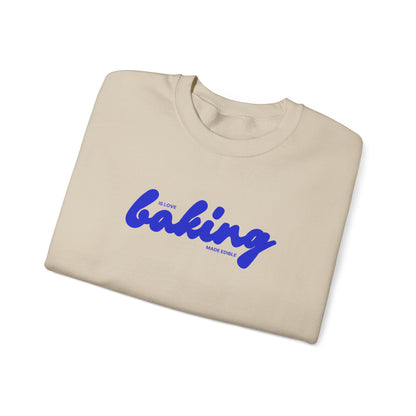 Baking is Love Made Edible Sweatshirt