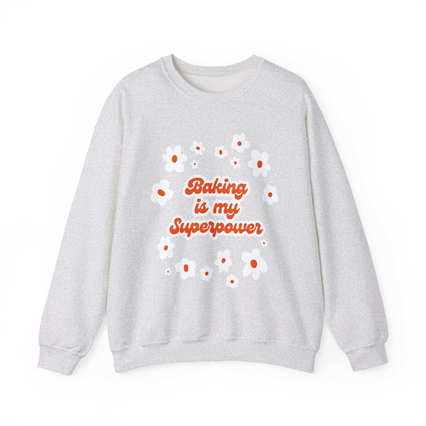 Baking Superpower Sweatshirt