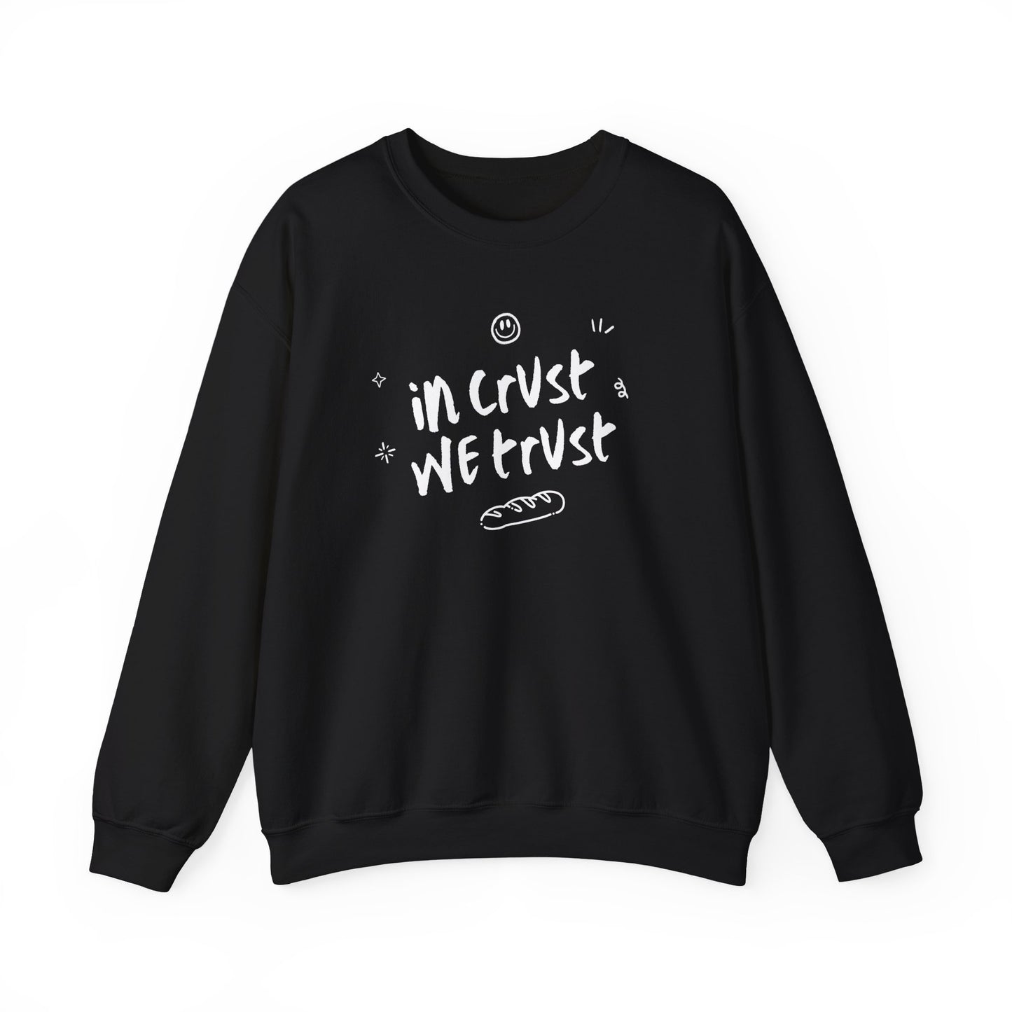 'In Crust We Trust' Sourdough Baking Sweatshirt