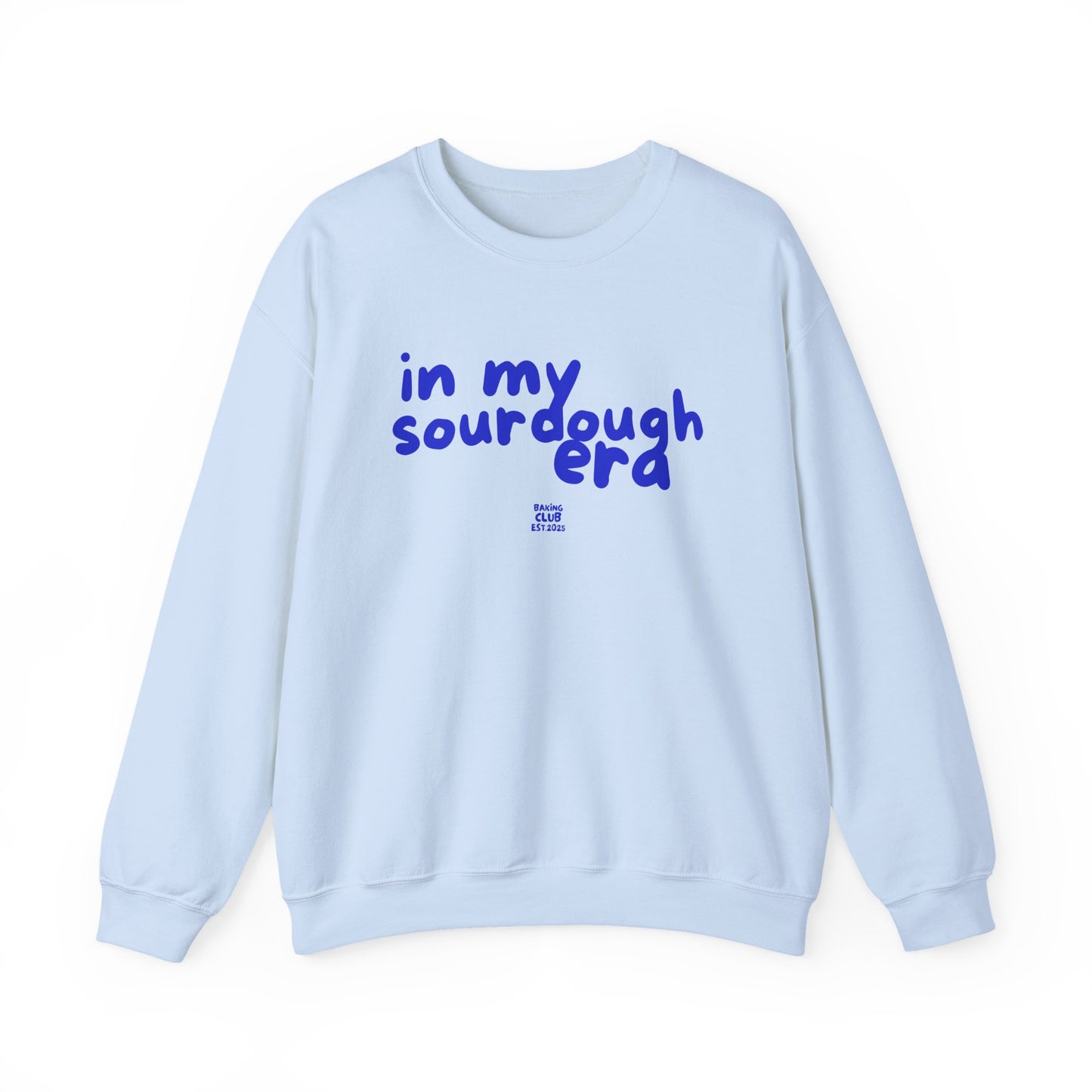 "In My Sourdough Era" sweatshirt
