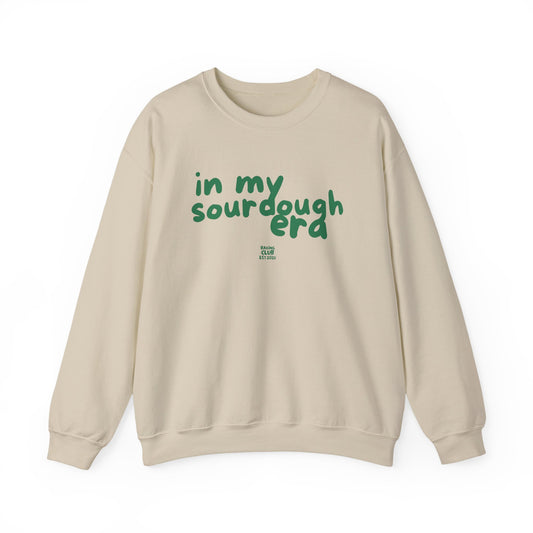 "In My Sourdough Era" sweatshirt