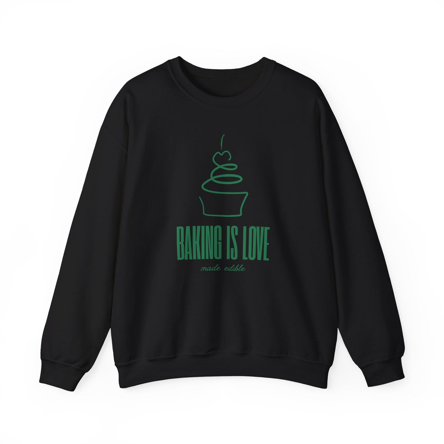 Baking is Love Made Edible Sweatshirt