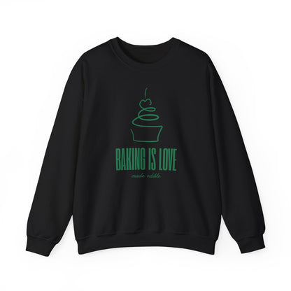 Baking is Love Made Edible Sweatshirt
