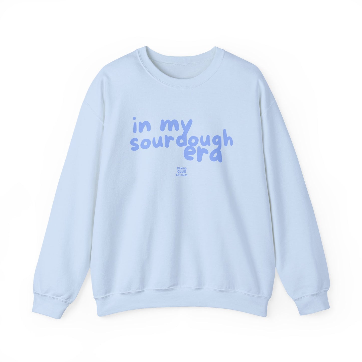 "In My Sourdough Era" sweatshirt