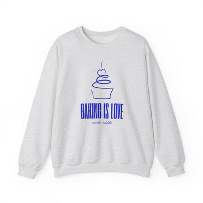 Baking is Love Made Edible Sweatshirt