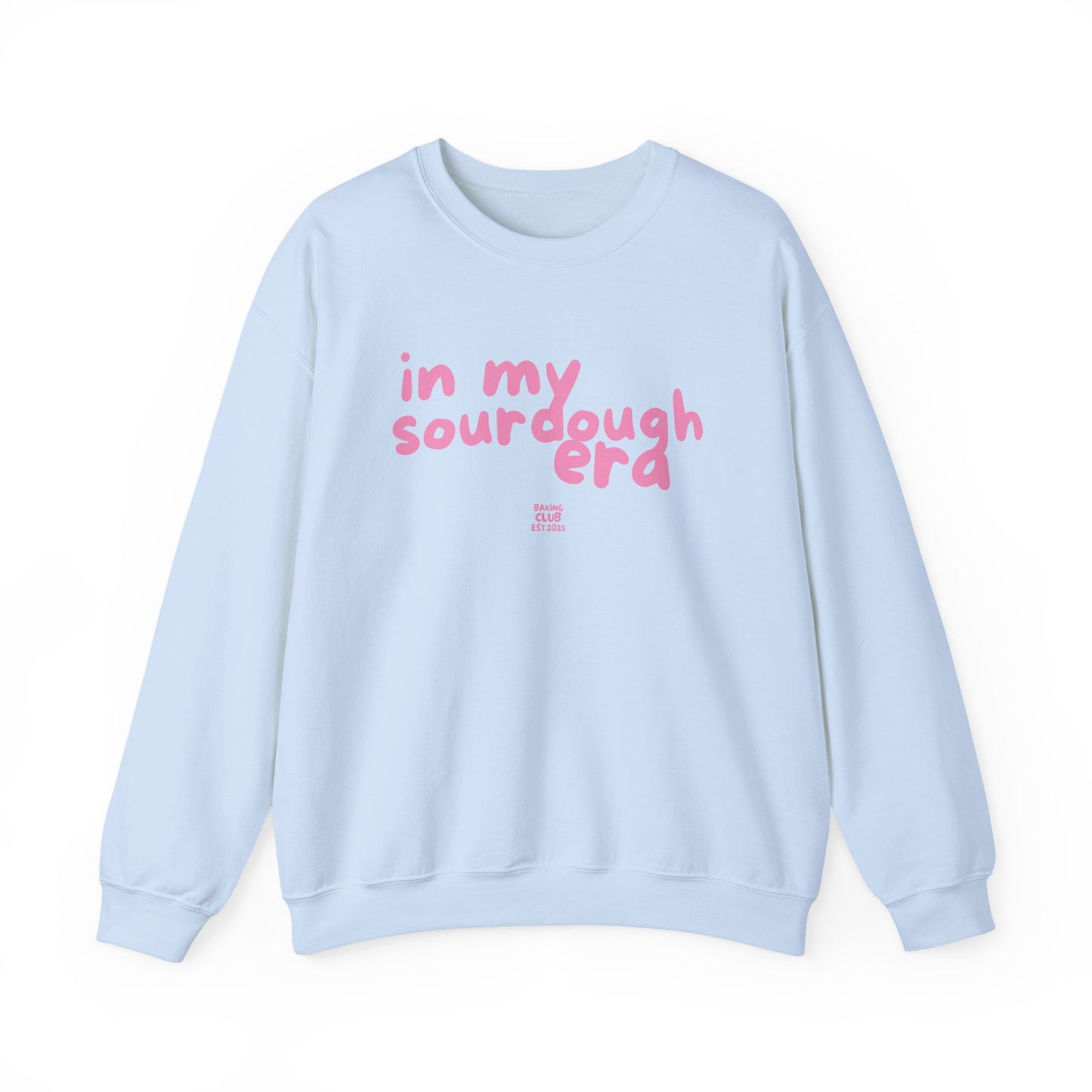 "In My Sourdough Era" sweatshirt