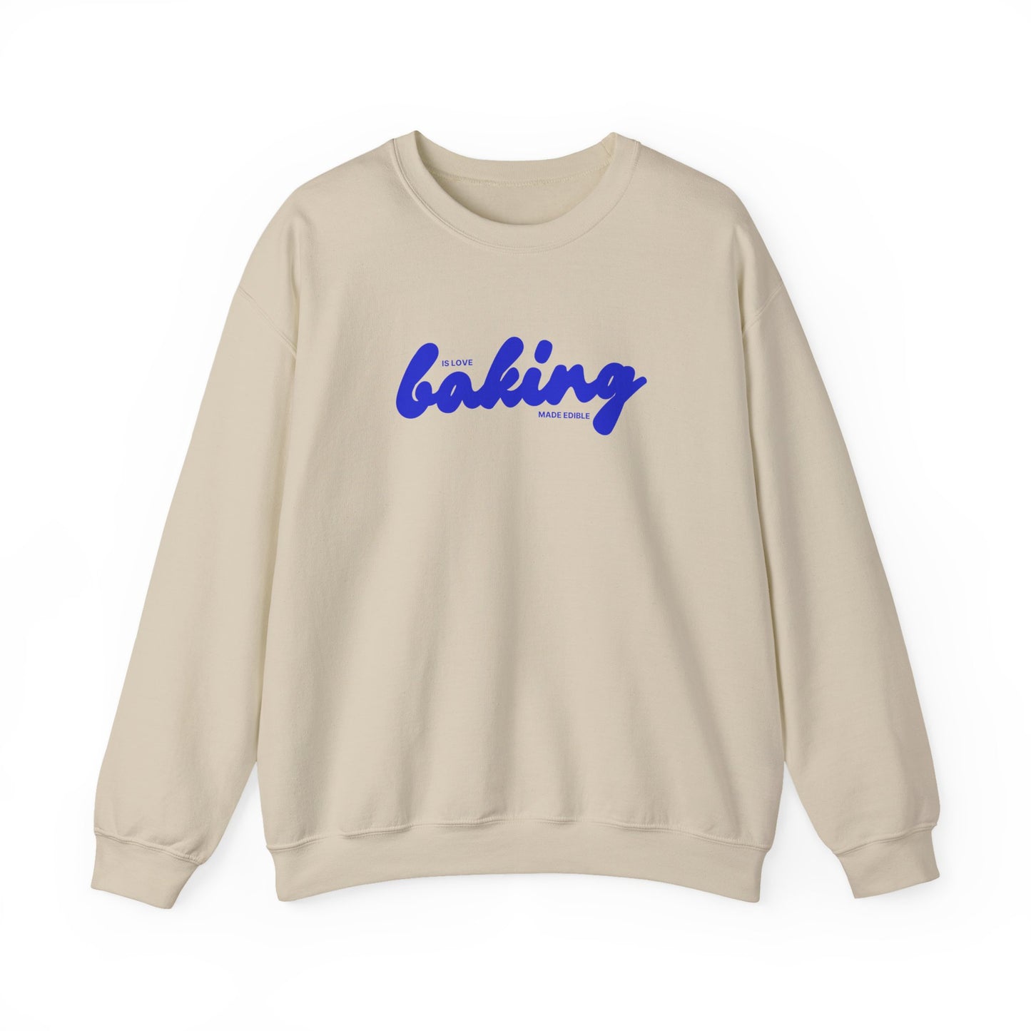 Baking is Love Made Edible Sweatshirt