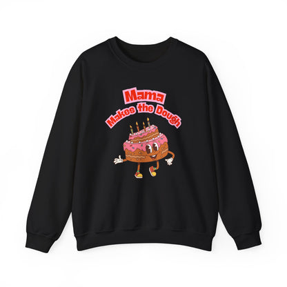 'Mama Makes The Dough' Sweatshirt