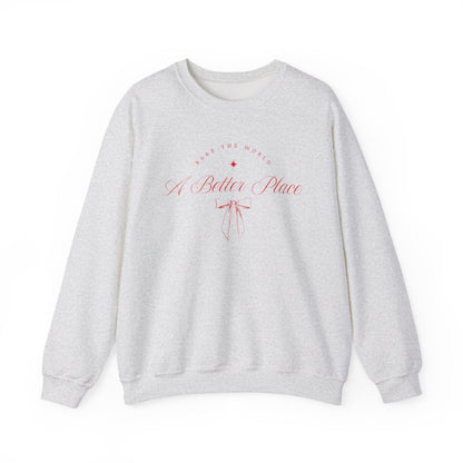 Bake the World a Better Place Sweatshirt