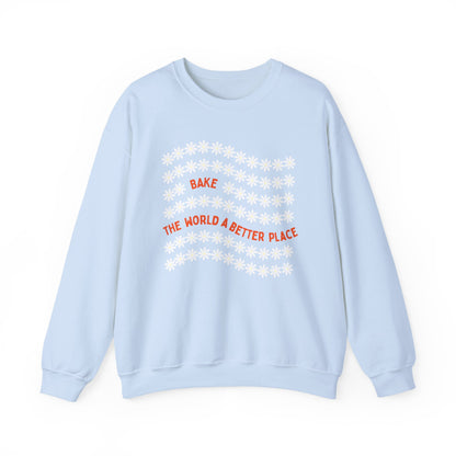 Bake the World a Better Place Sweatshirt