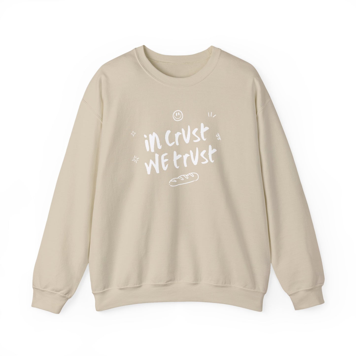 'In Crust We Trust' Sourdough Baking Sweatshirt