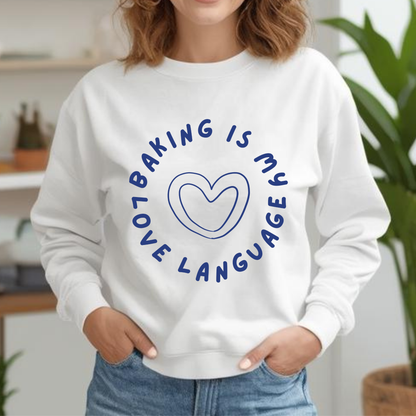 Baking Love Language Sweatshirt