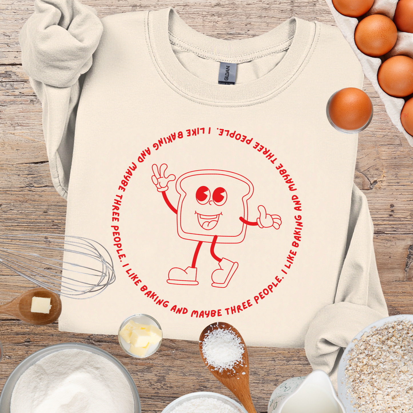 Toast - I Like Baking and maybe 3 people Retro Sweatshirt