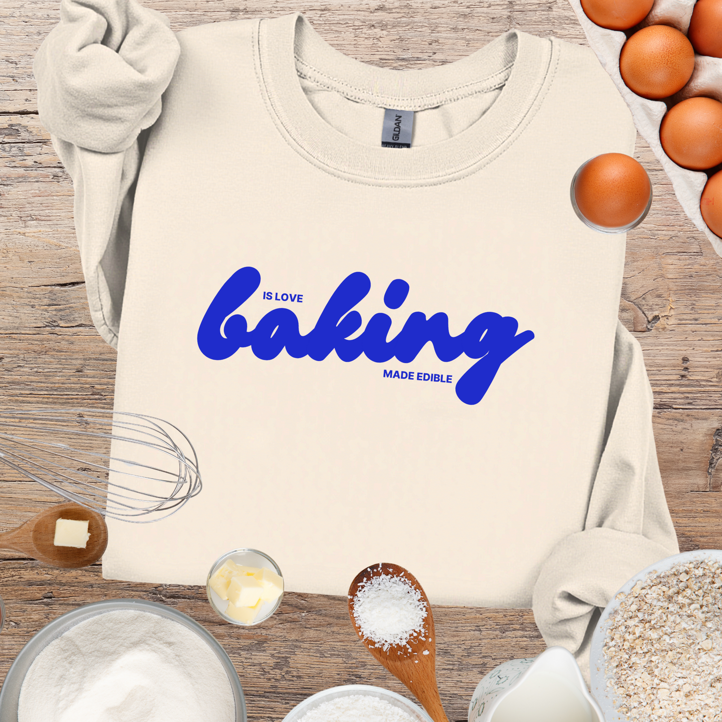 Baking is Love Made Edible Sweatshirt