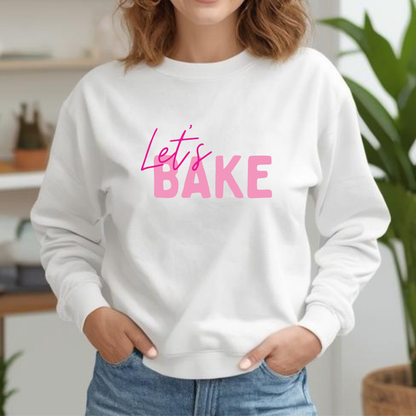 Let's Bake Sweatshirt