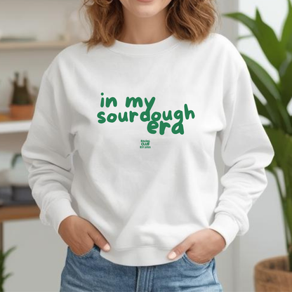 "In My Sourdough Era" sweatshirt
