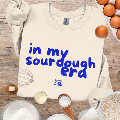 "In My Sourdough Era" sweatshirt