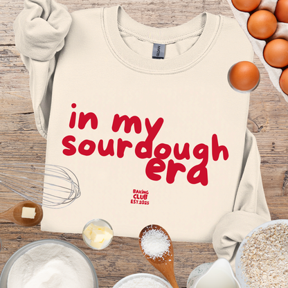 "In My Sourdough Era" sweatshirt
