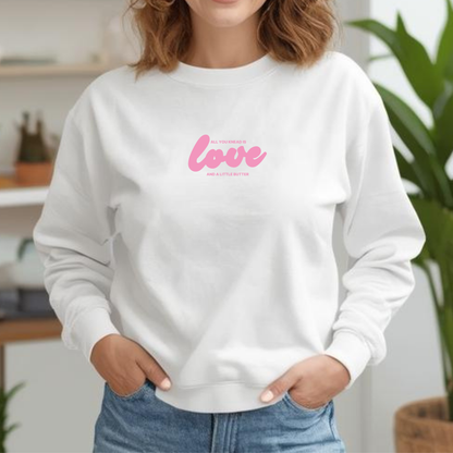 "All you knead is love" Baker Sweatshirt