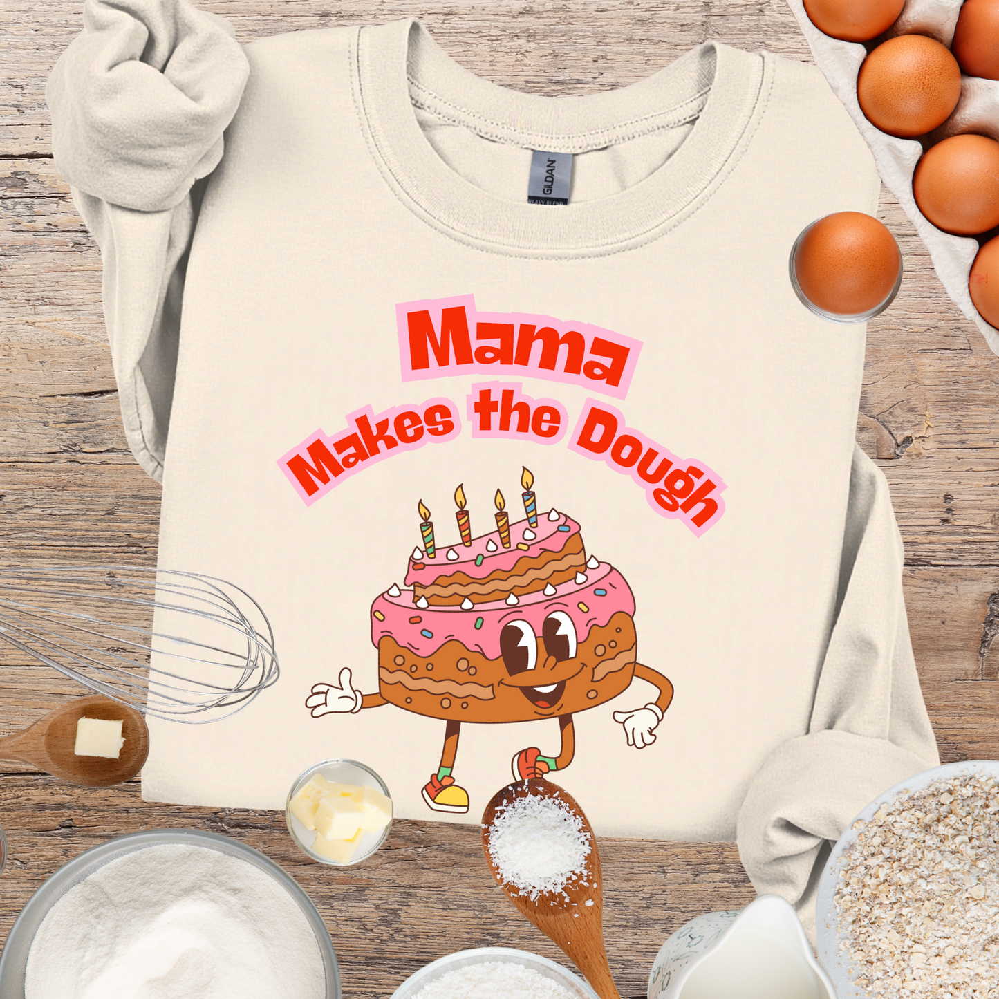 'Mama Makes The Dough' Sweatshirt
