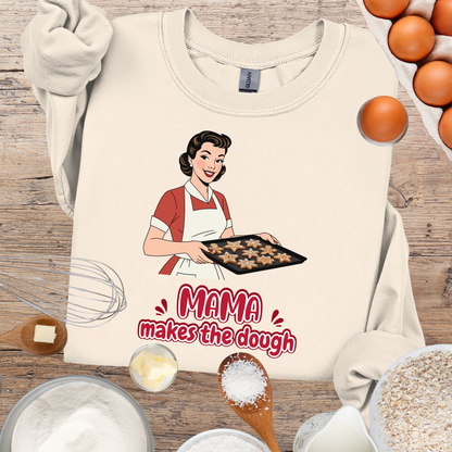 'Mama Makes The Dough' Sweatshirt