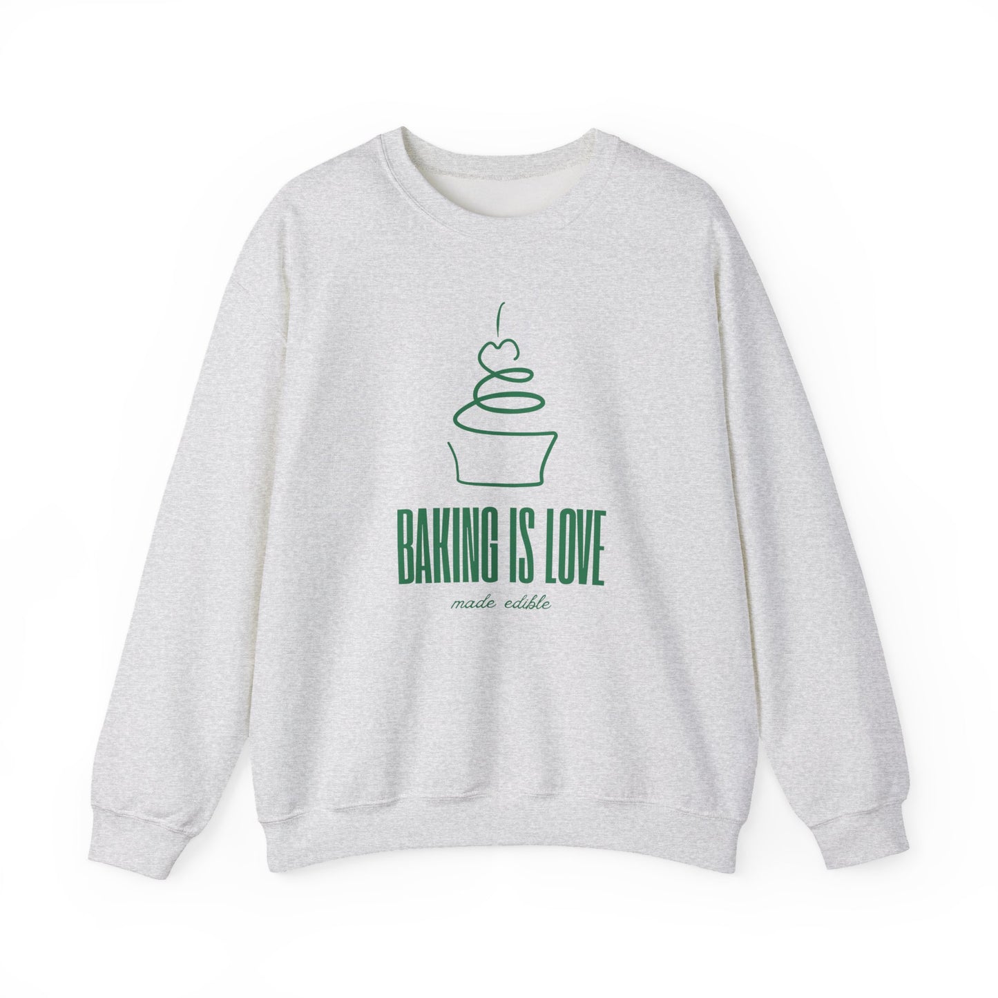 Baking is Love Made Edible Sweatshirt
