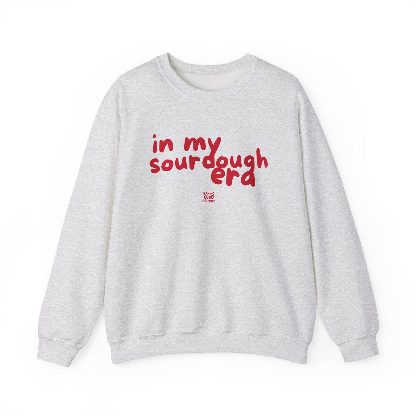 "In My Sourdough Era" sweatshirt