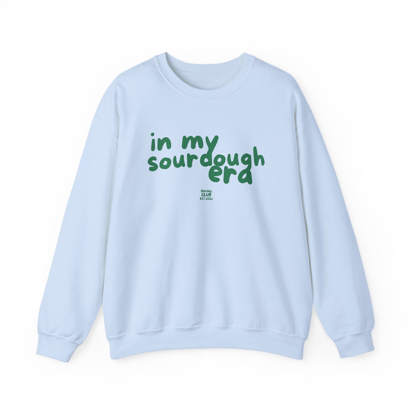 "In My Sourdough Era" sweatshirt